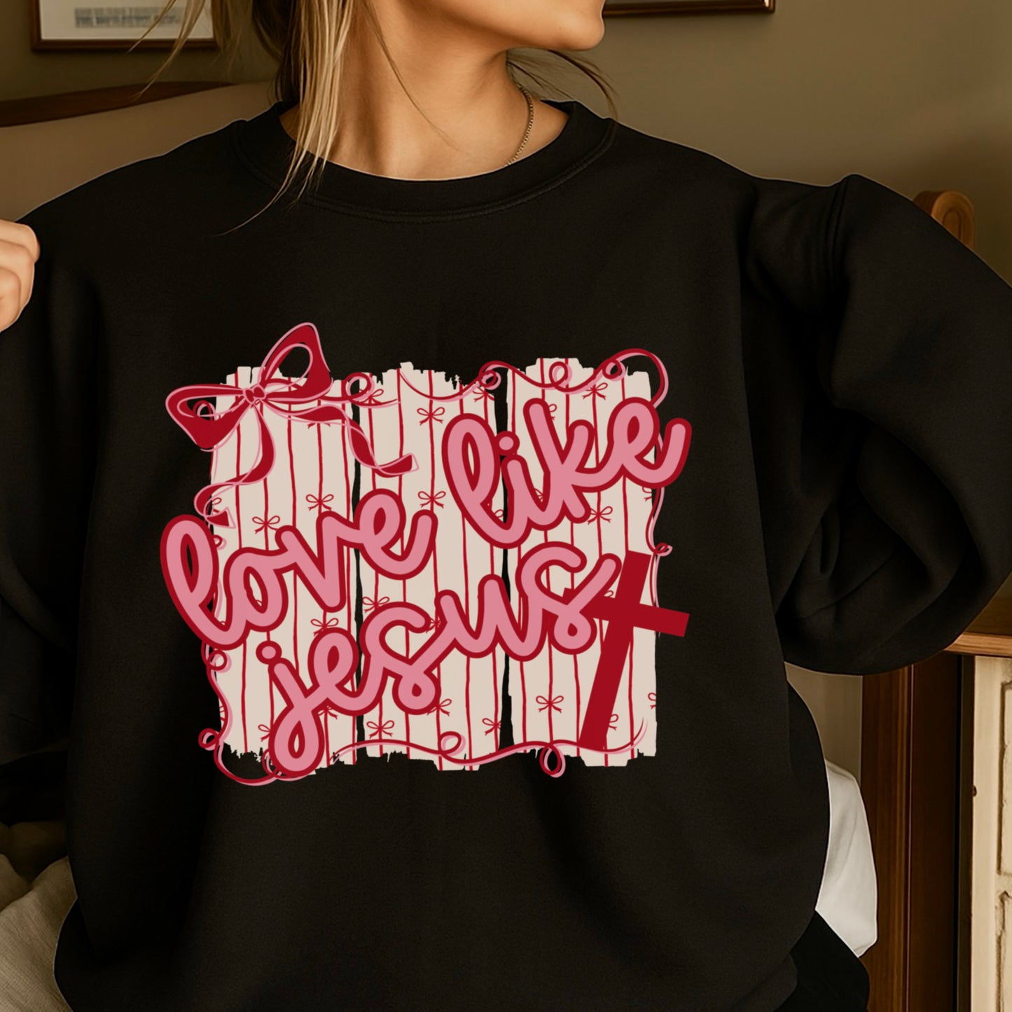 Love Like Jesus Valentine’s Day Crewneck Sweatshirt