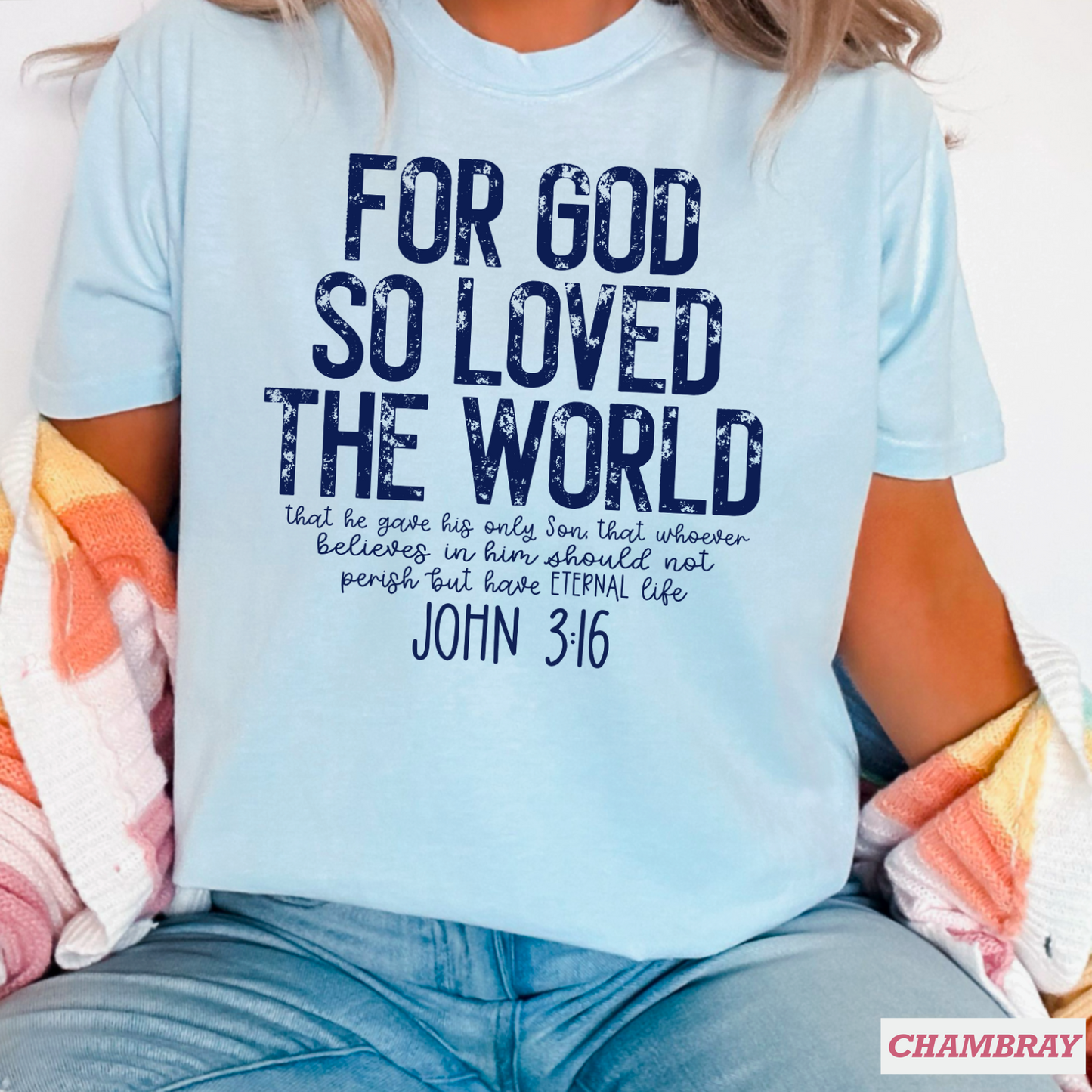 For God So Loved The World Comfort Color Graphic Tee