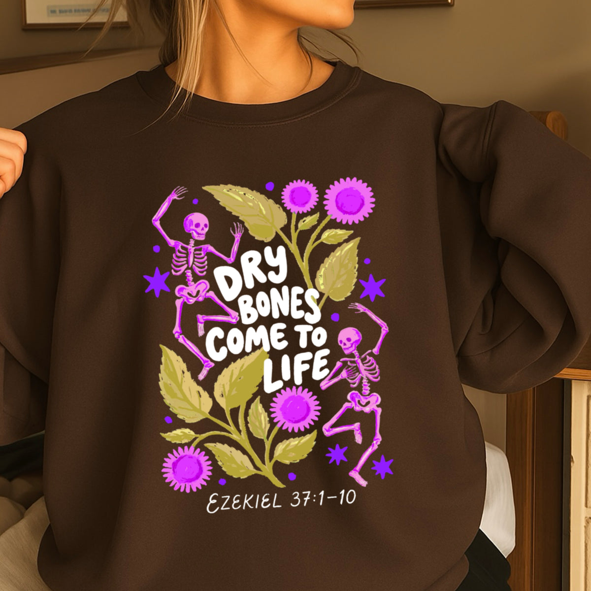 Dry Bones Come To Life White Lettering Christian Sweatshirt