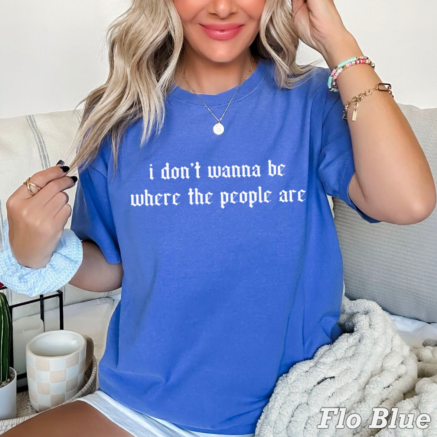 I Don’t Want To Be Where The People Are Comfort Color Graphic Tee