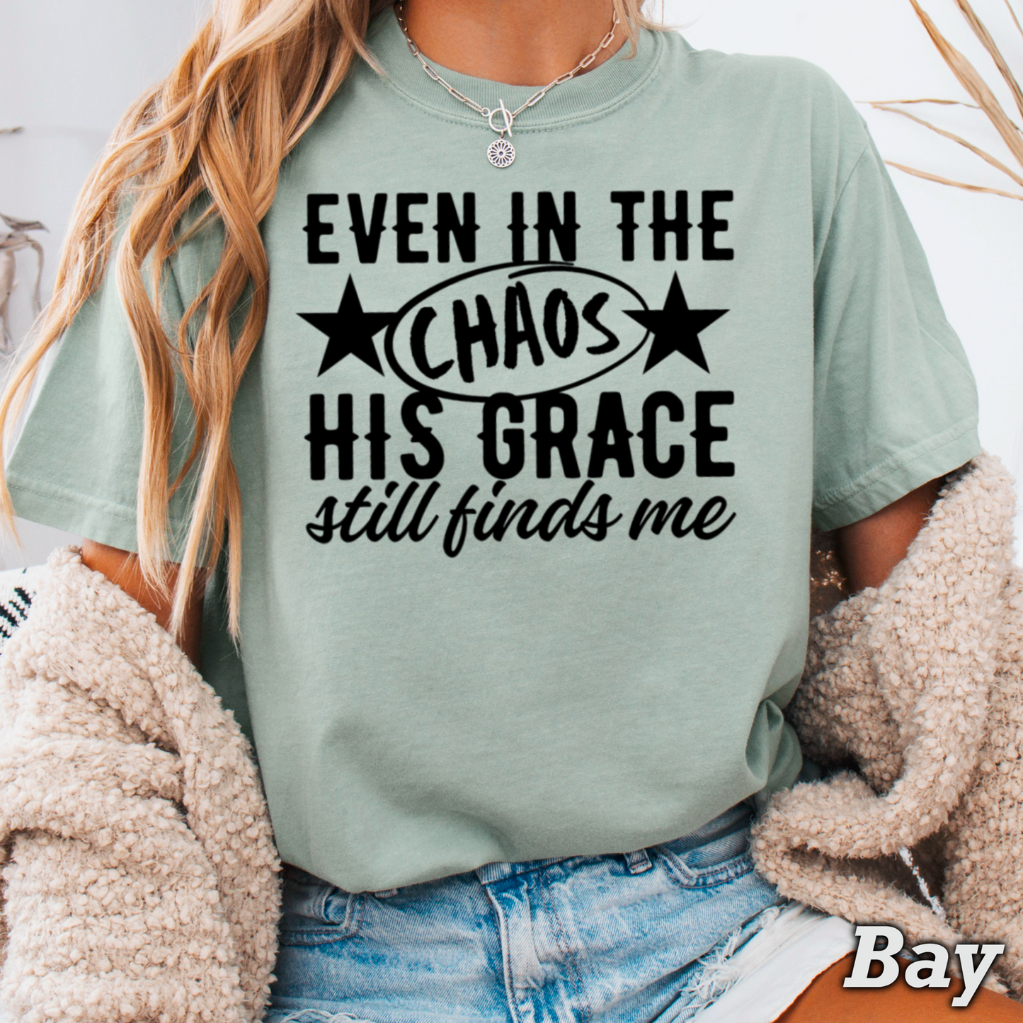 Even In The Chaos Comfort Color Graphic Tee