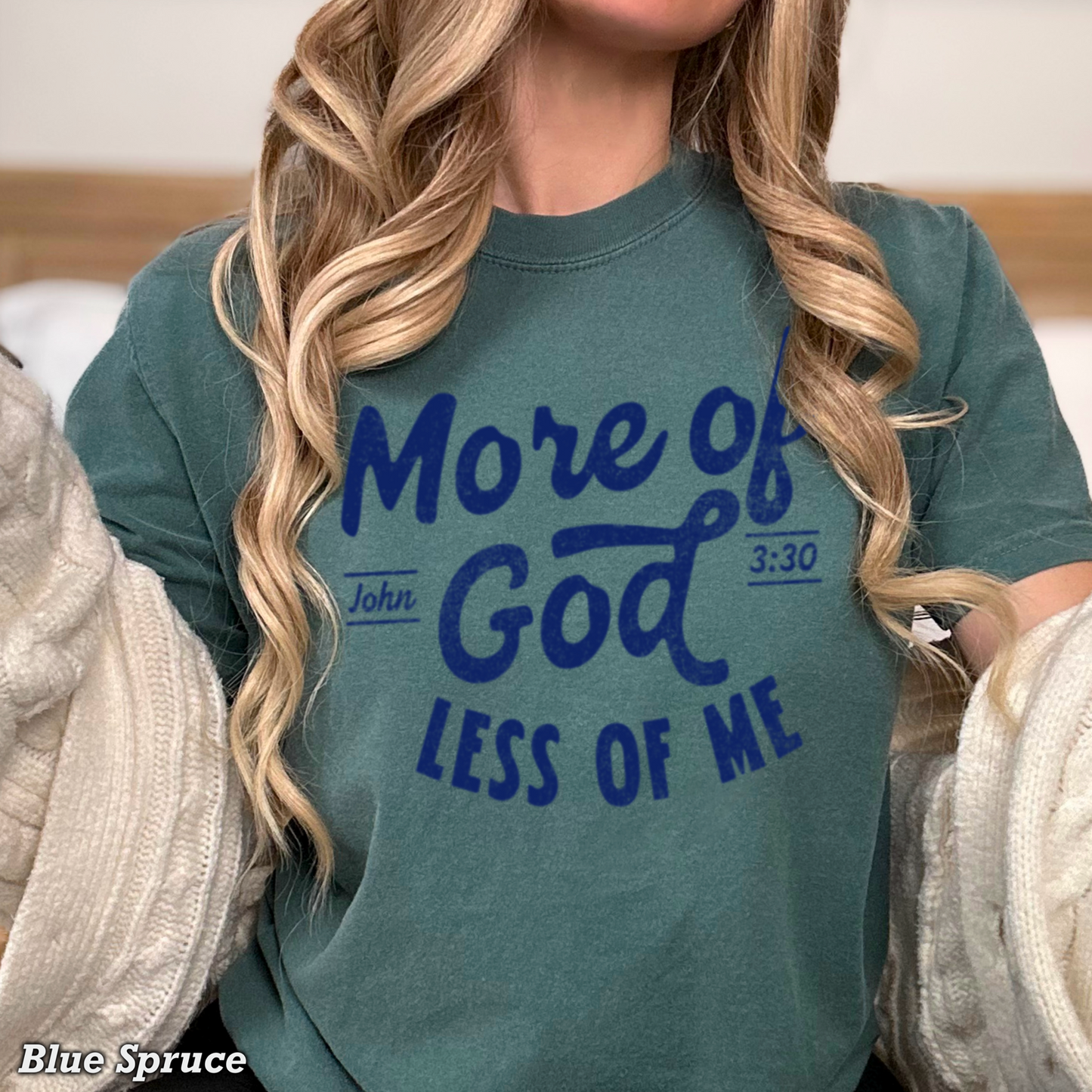 More Of God Comfort Color Graphic Tee