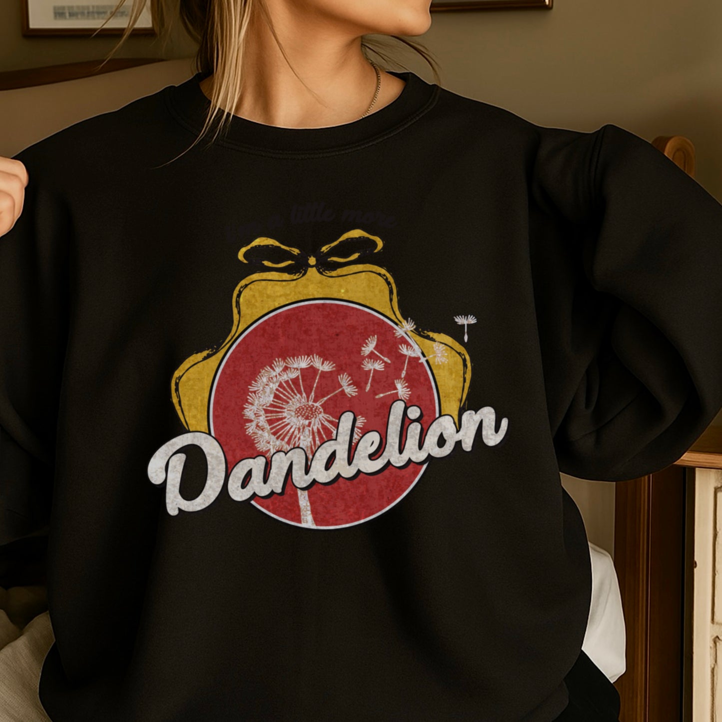 I’m A Little More Dandelion Crewneck Sweatshirt
