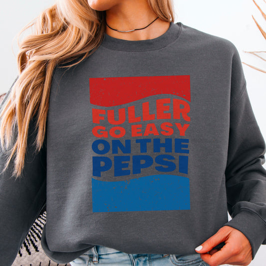 Fuller Go Easy On The Pepsi Crewneck Sweatshirt