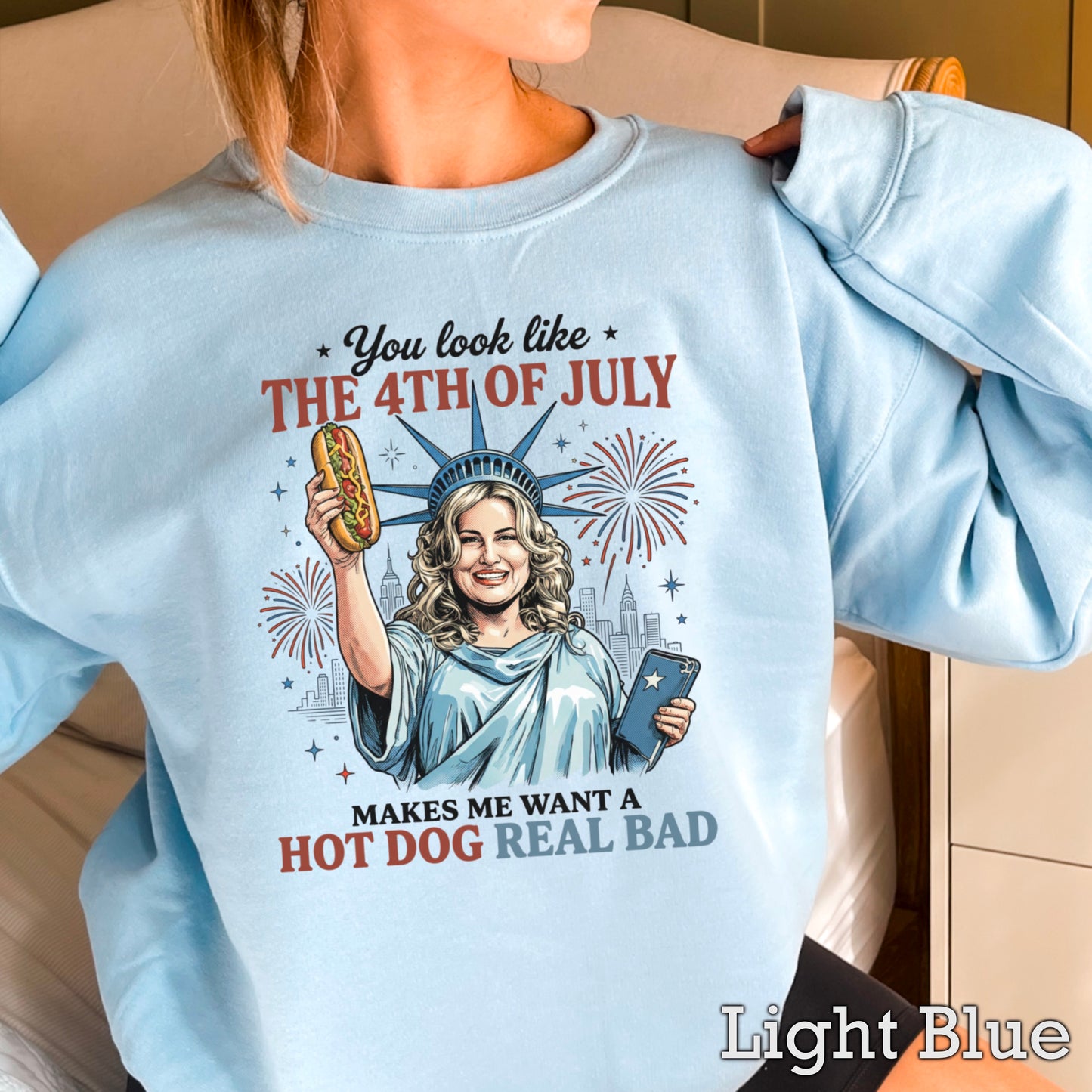 You Look Like The 4th Of July Crewneck Sweatshirt