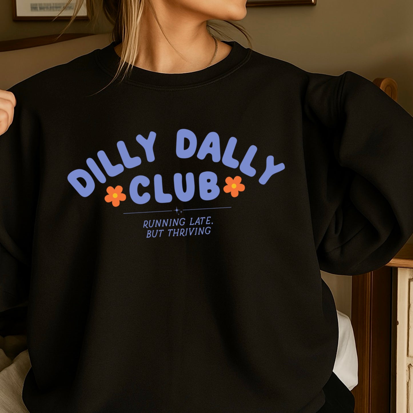 Dilly Dally Club Crewneck Sweatshirt
