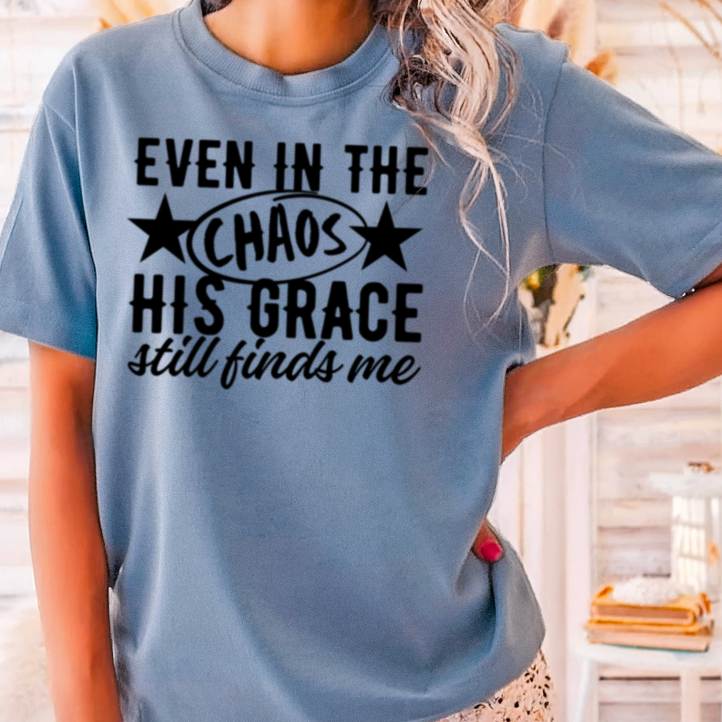 Even In The Chaos Comfort Color Graphic Tee