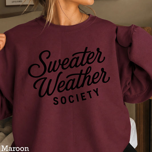 Sweater Weather Society Crewneck Sweatshirt