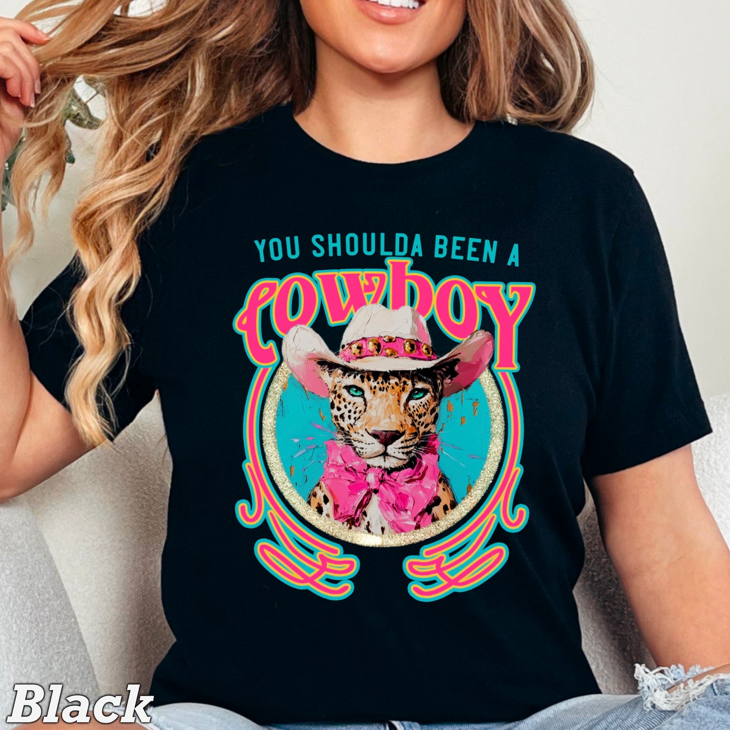 You Shoulda Been A Cowboy Comfort Color Graphic Tee