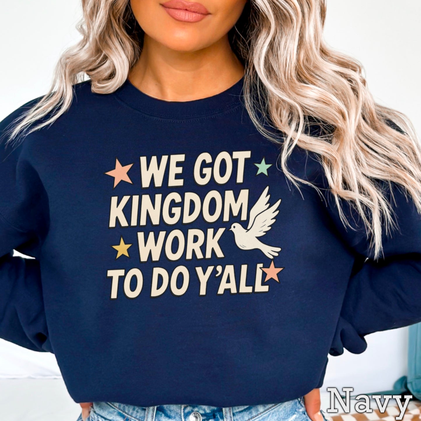 We Got Kingdom Work To Do Yall Crewneck Sweatshirt
