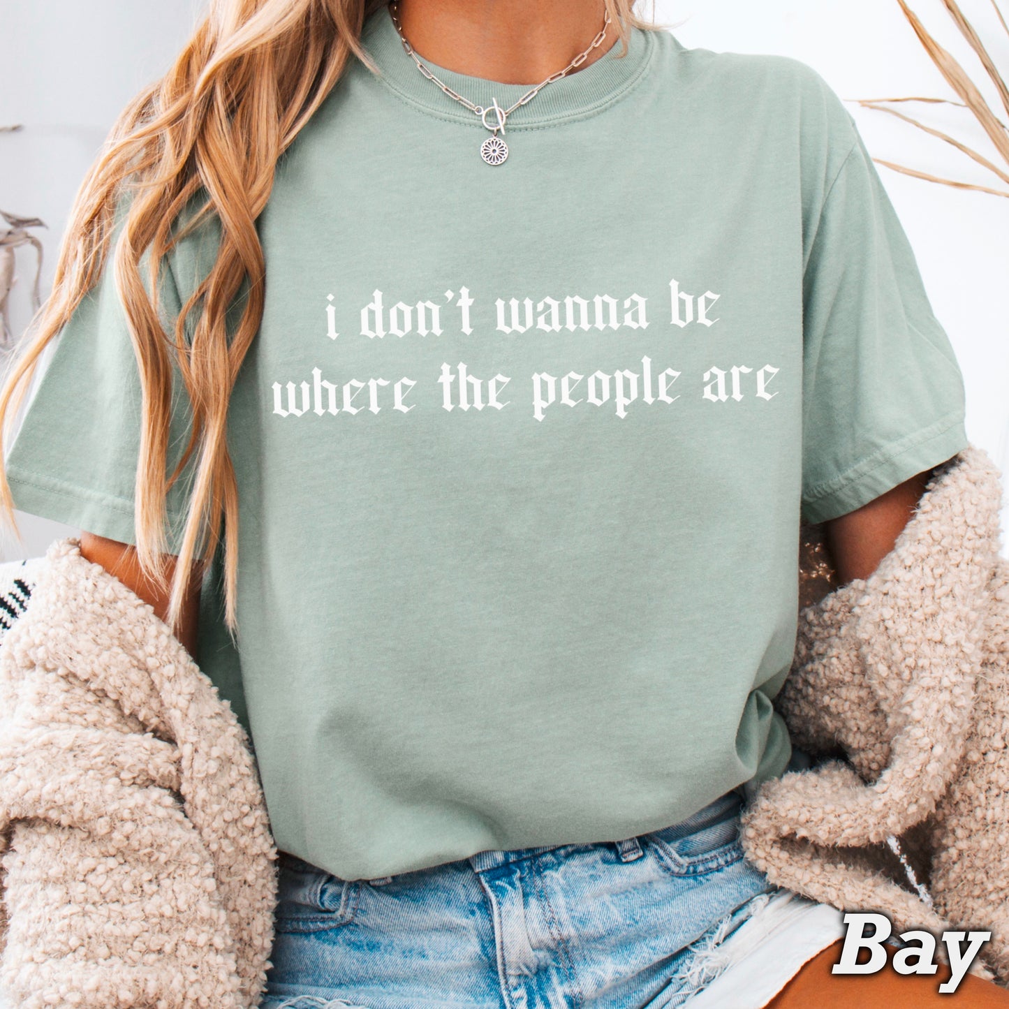 I Don’t Want To Be Where The People Are Comfort Color Graphic Tee