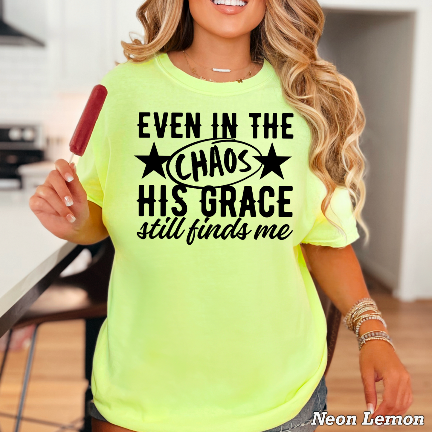 Even In The Chaos Comfort Color Graphic Tee