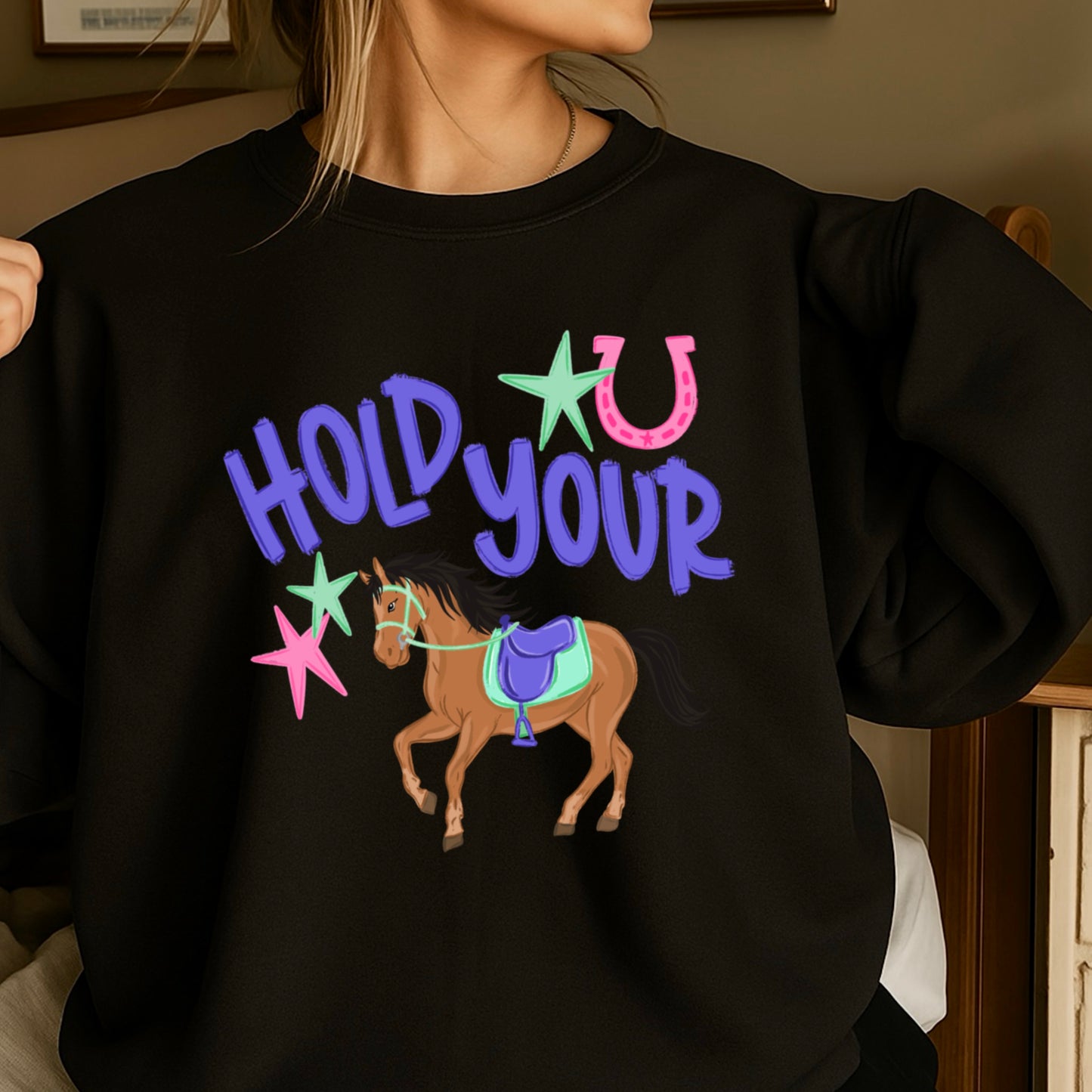 Hold Your Horses Crewneck Sweatshirt