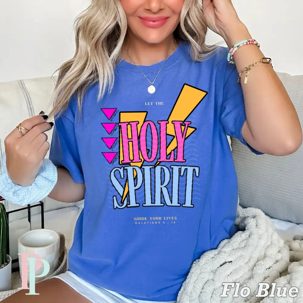 90’s Let The Holy Spirit Guide Your Lives DTF Transfer