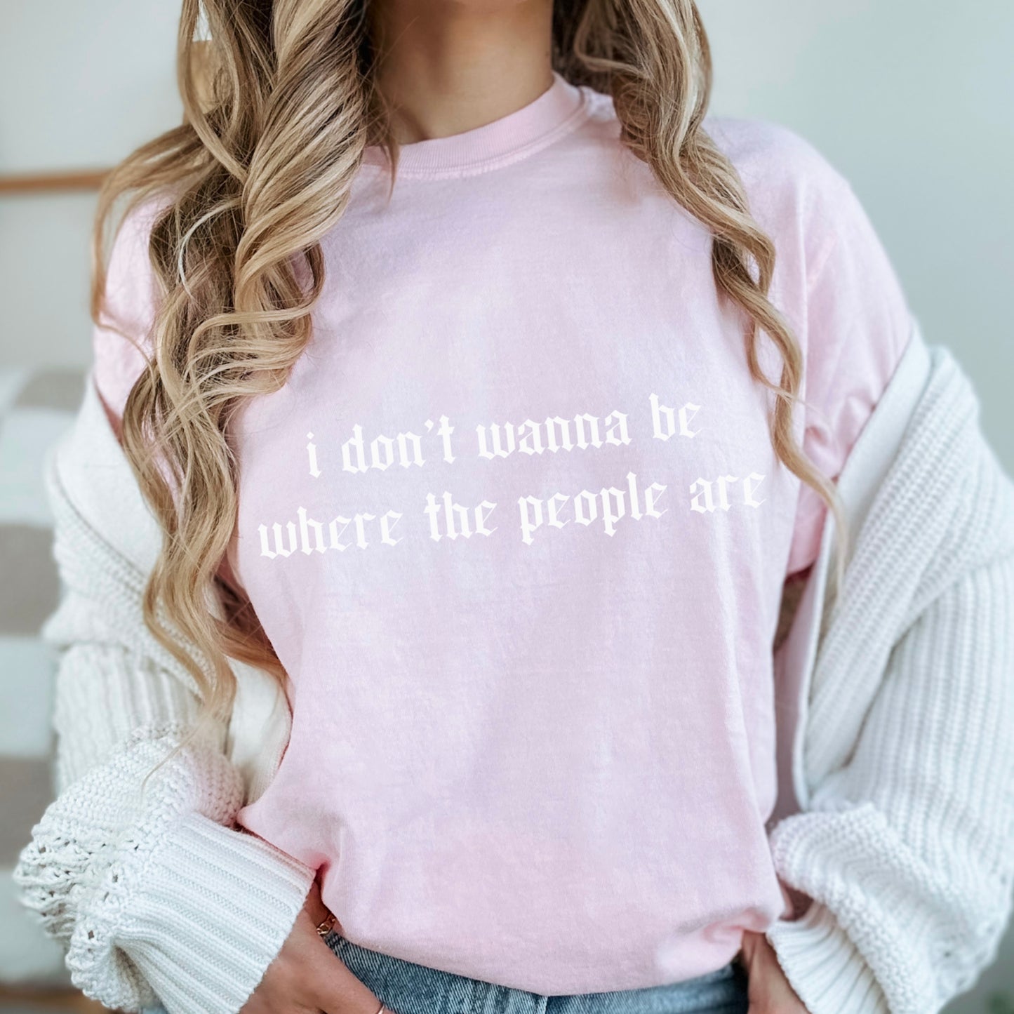 I Don’t Want To Be Where The People Are Comfort Color Graphic Tee