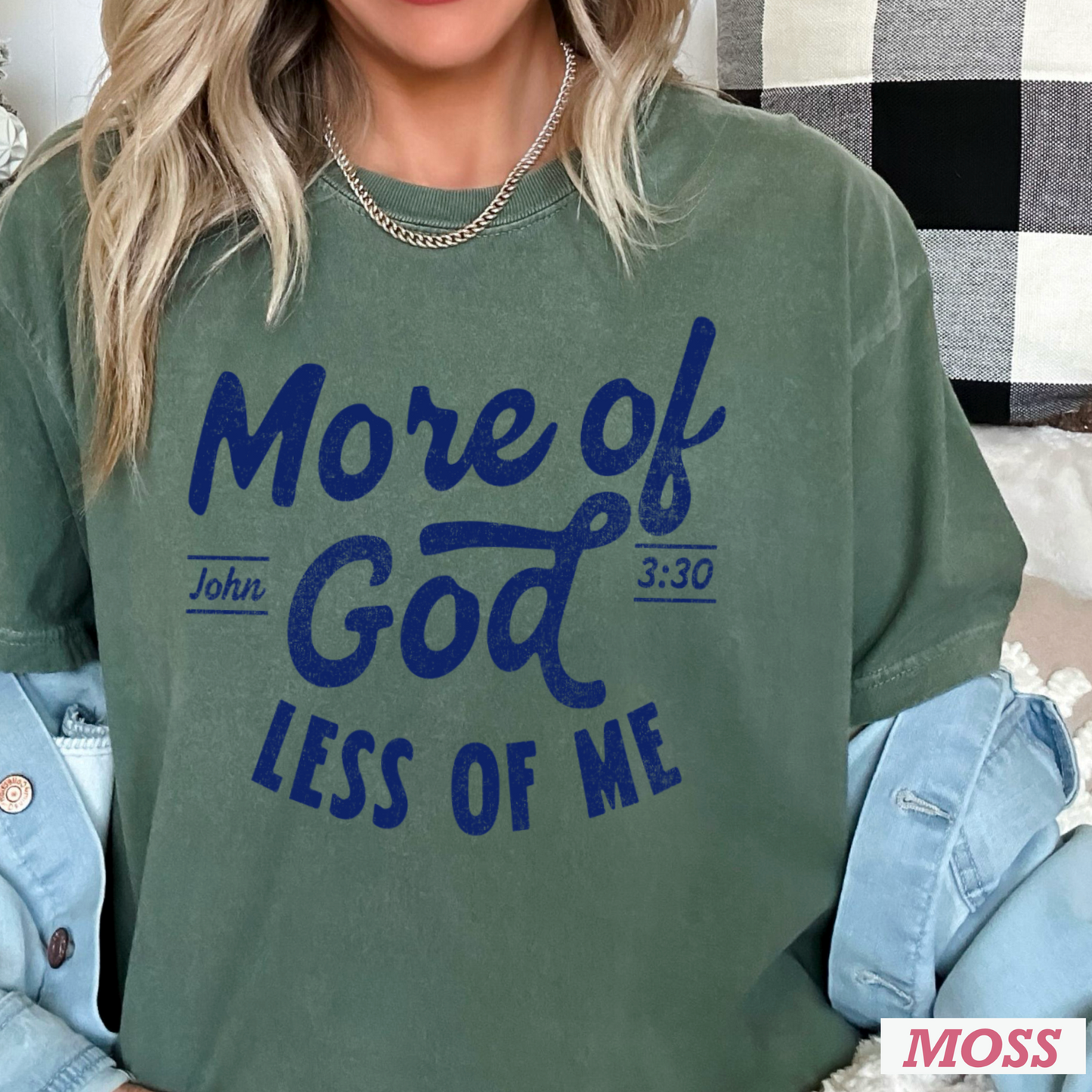 More Of God Comfort Color Graphic Tee
