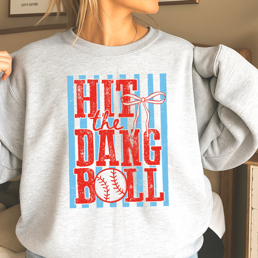 Hit The Dang Ball Crewneck Sweatshirt