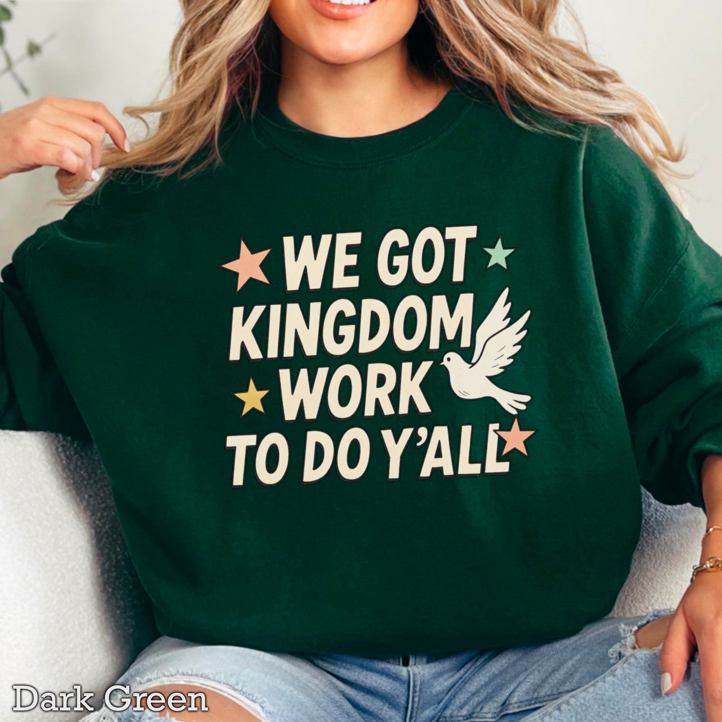 We Got Kingdom Work To Do Yall Crewneck Sweatshirt
