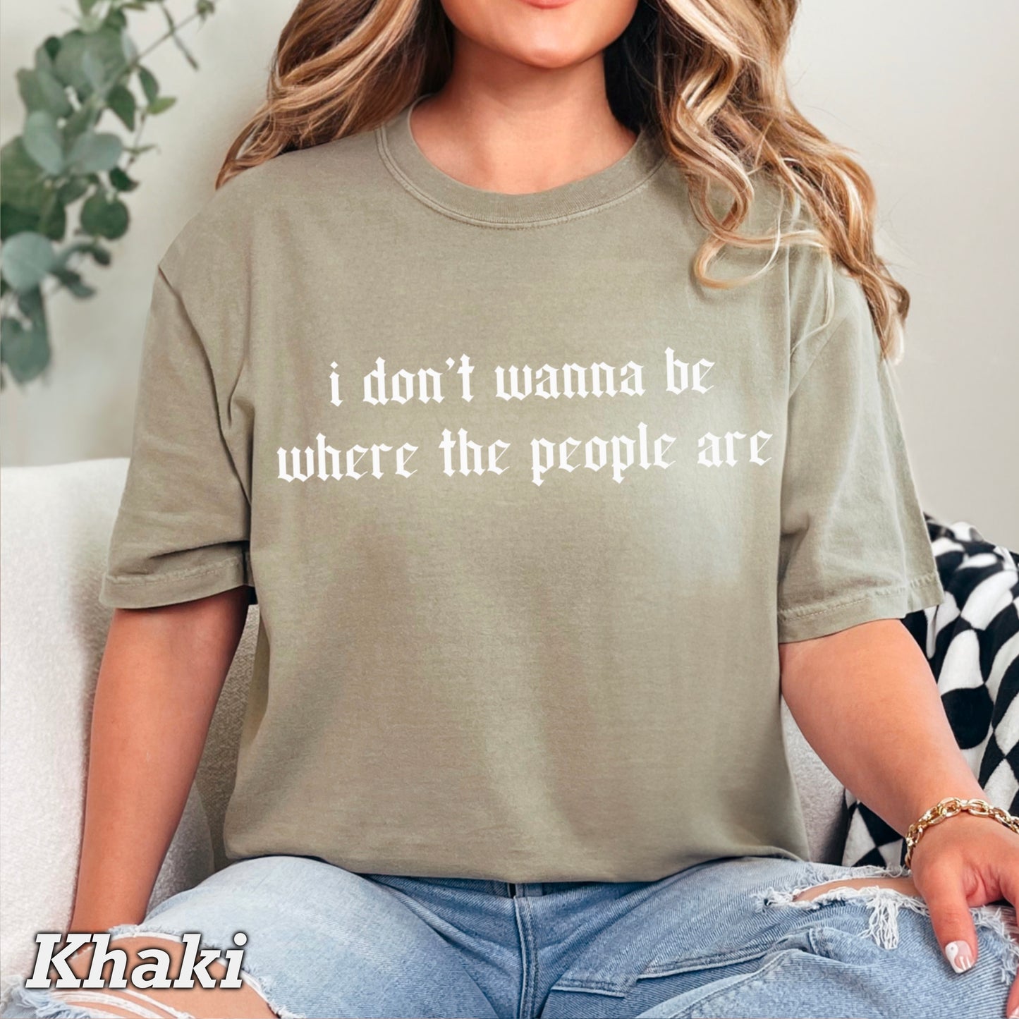 I Don’t Want To Be Where The People Are Comfort Color Graphic Tee