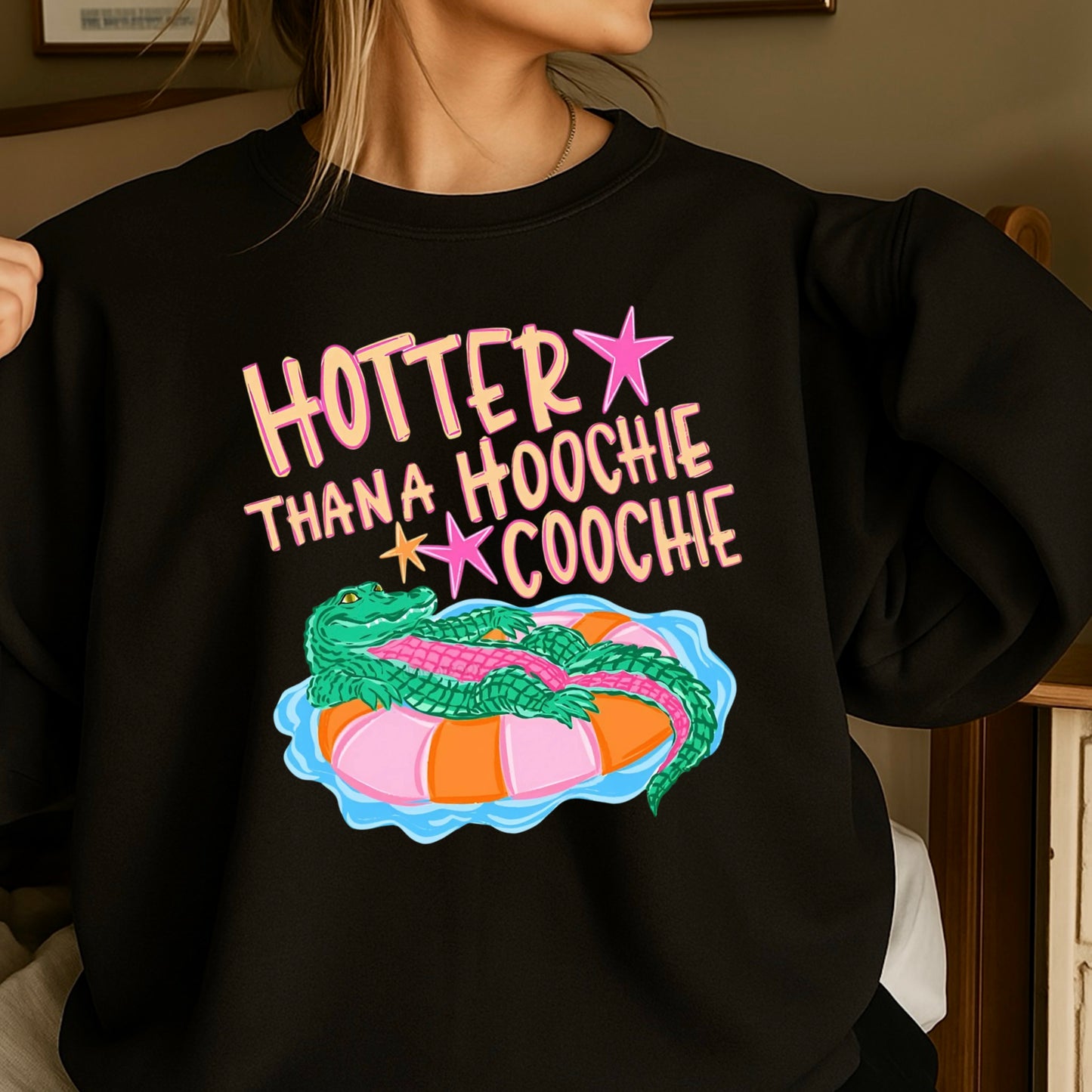 Hotter ThanA Hoochie Coochie Crewneck Sweatshirt