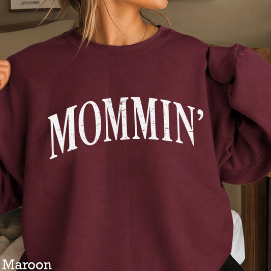 Mommin’ Crewneck Sweatshirt