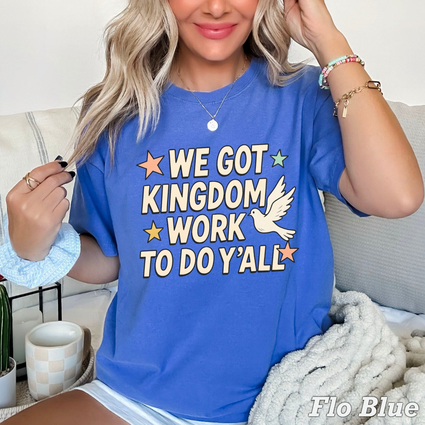 We Got Kingdom Work Comfort Color Graphic Tee
