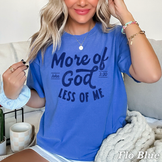 More Of God Comfort Color Graphic Tee