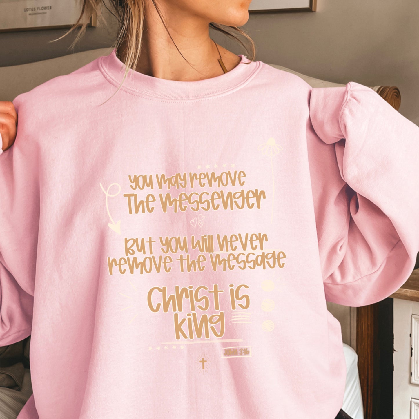 You May Remove The Message But You Will Never Remove The Messenger Crewneck Sweatshirt