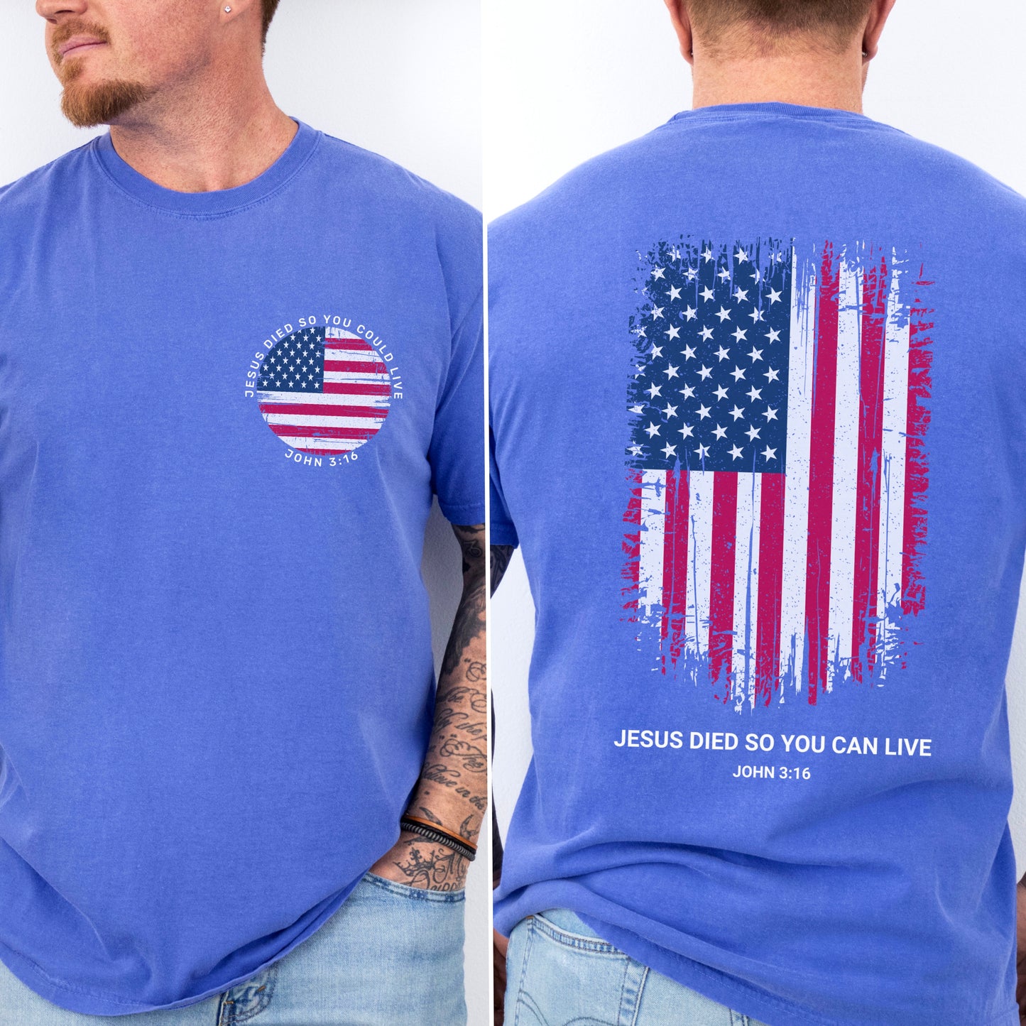 Jesus Died So You Can Live John 3:16 Comfort Color Graphic Tee