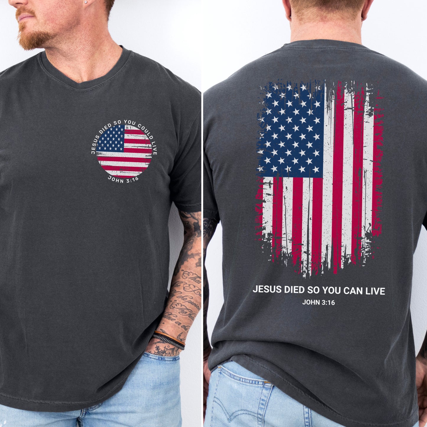 Jesus Died So You Can Live John 3:16 Comfort Color Graphic Tee