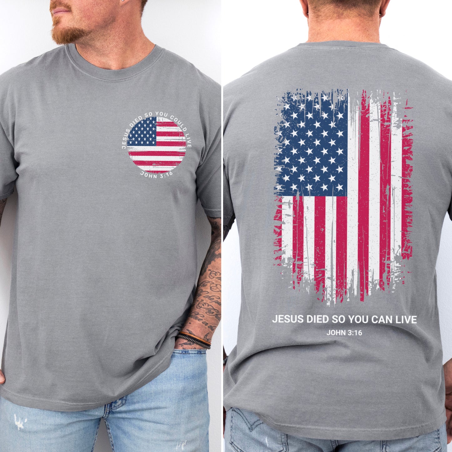 Jesus Died So You Can Live John 3:16 Comfort Color Graphic Tee