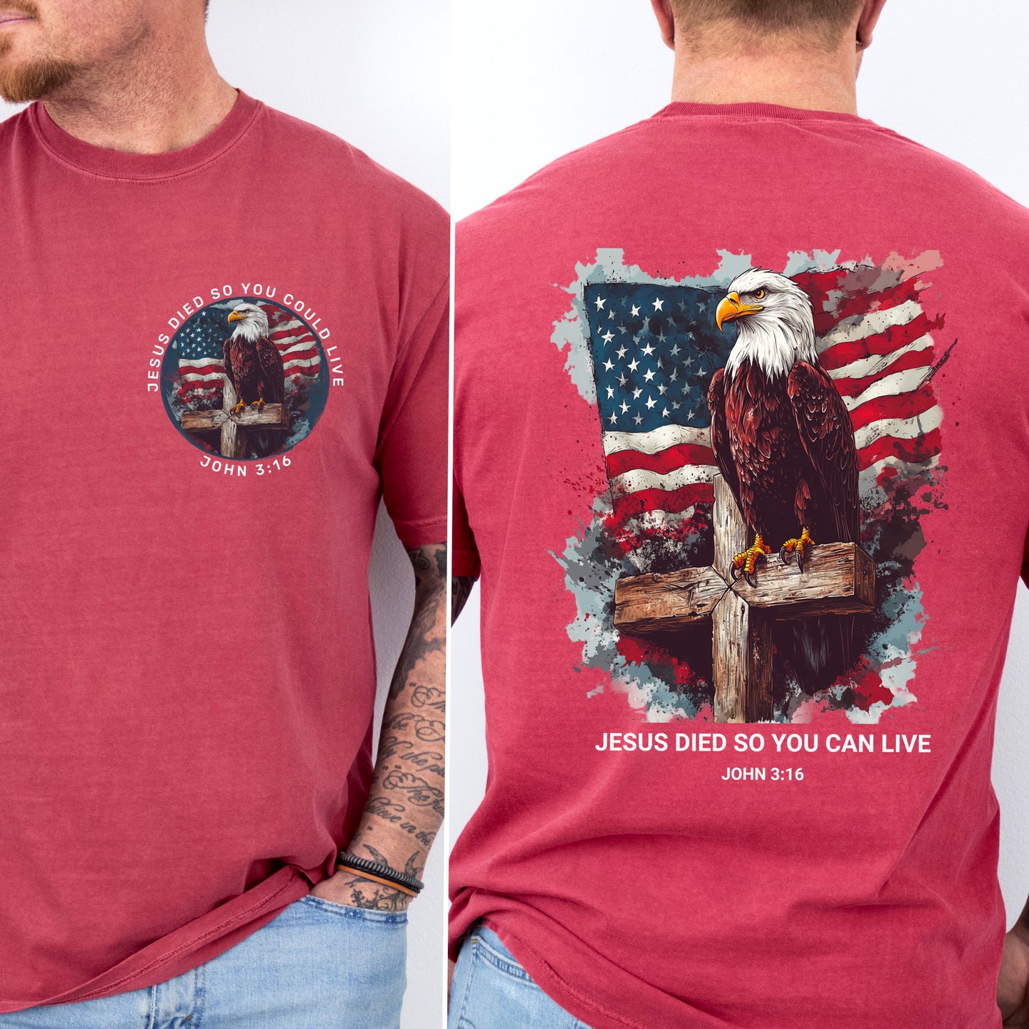 Jesus Died So You Can Live John 3:16 Comfort Color Graphic Tee