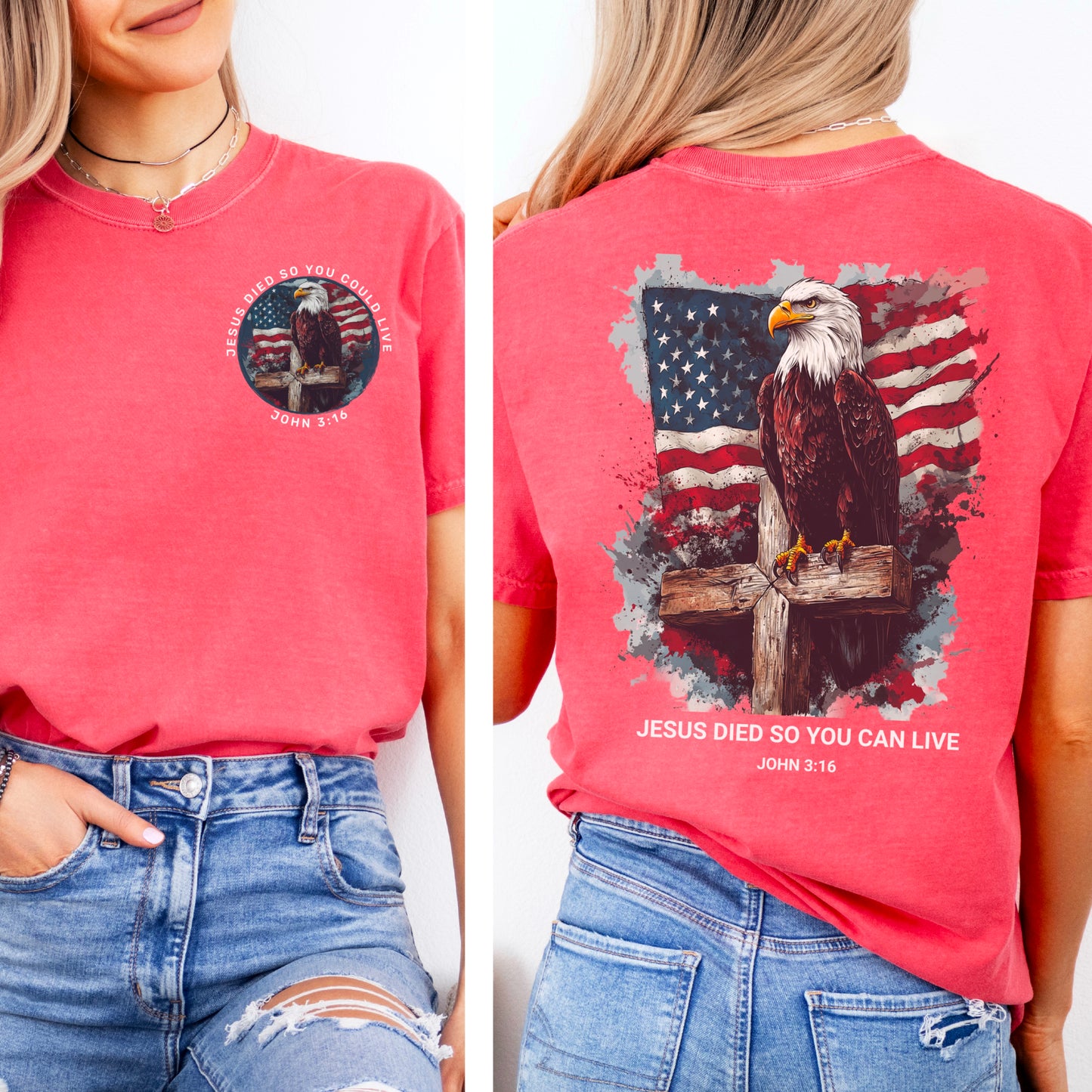 Jesus Died So You Can Live John 3:16 Comfort Color Graphic Tee