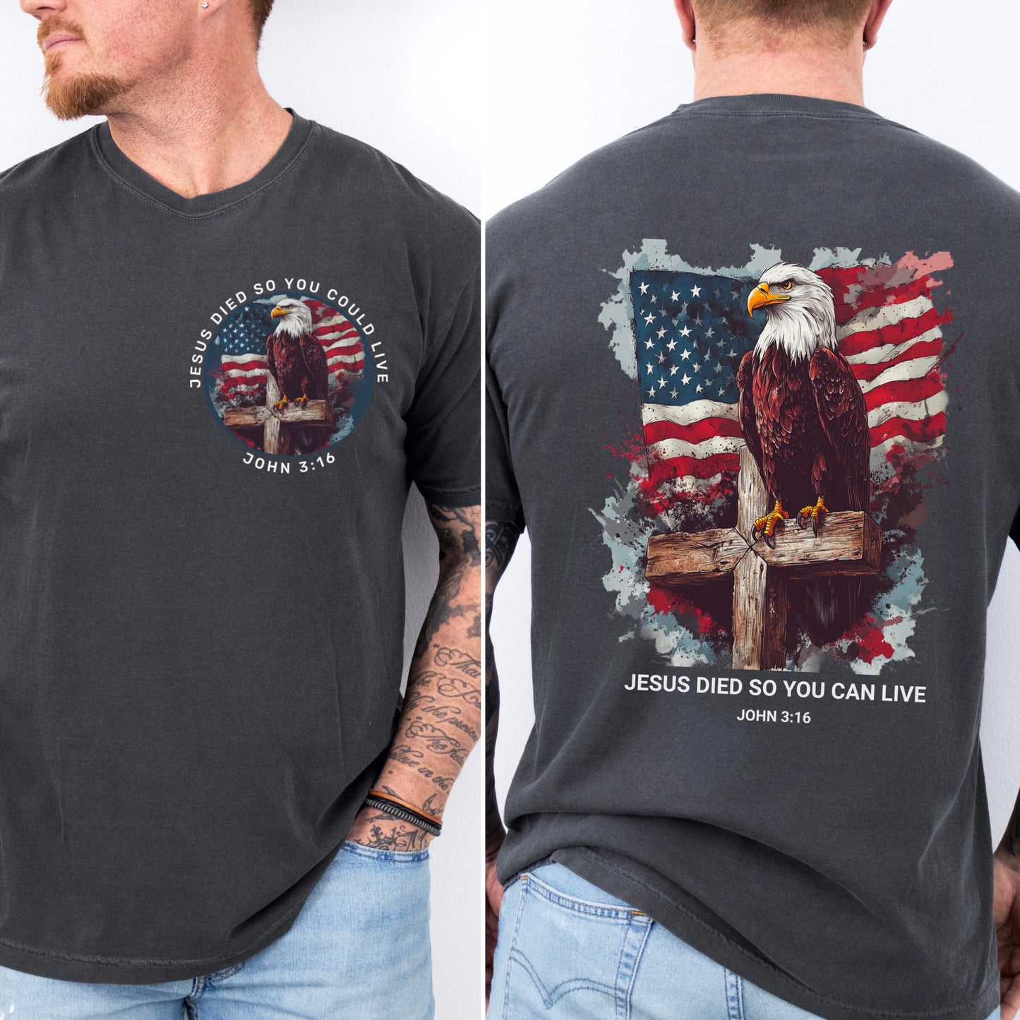 Jesus Died So You Can Live John 3:16 Comfort Color Graphic Tee