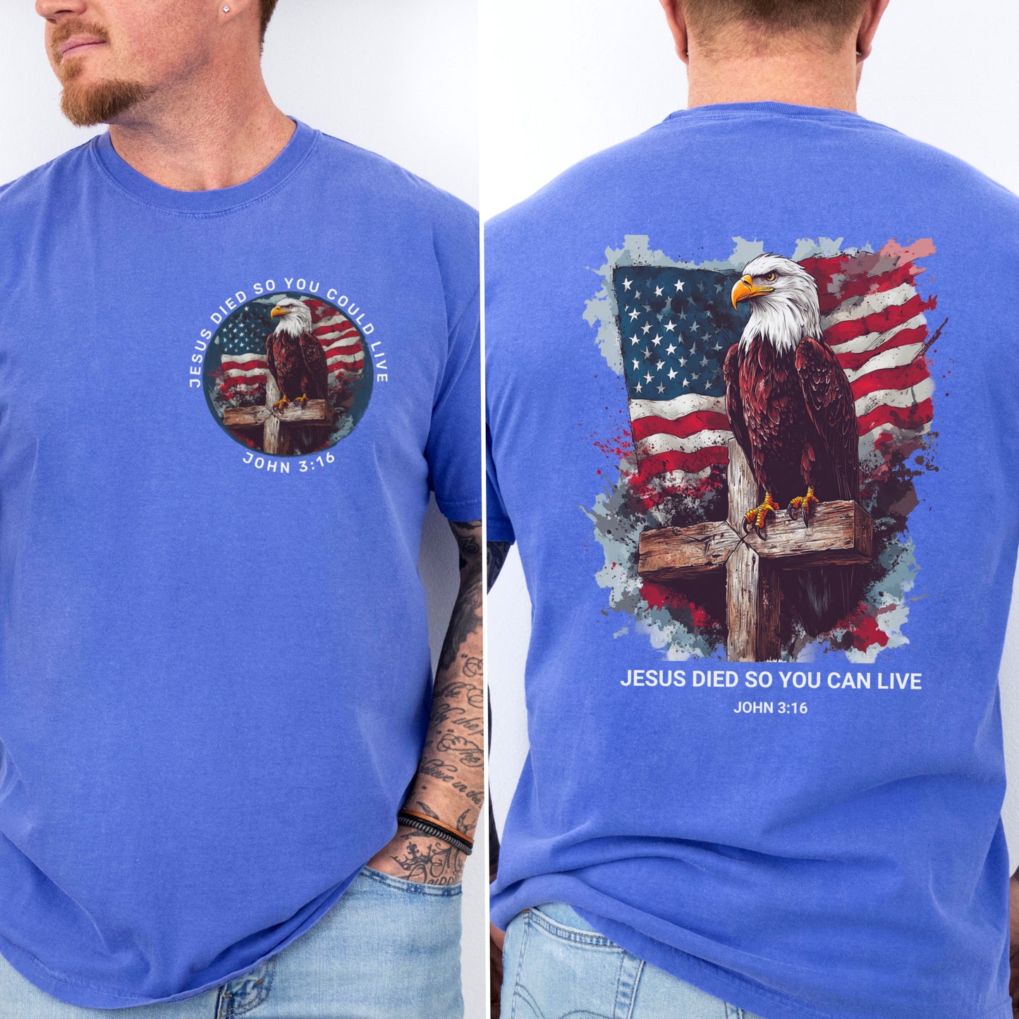 Jesus Died So You Can Live John 3:16 Comfort Color Graphic Tee