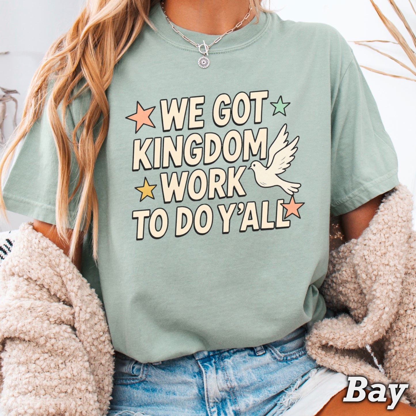 We Got Kingdom Work Comfort Color Graphic Tee