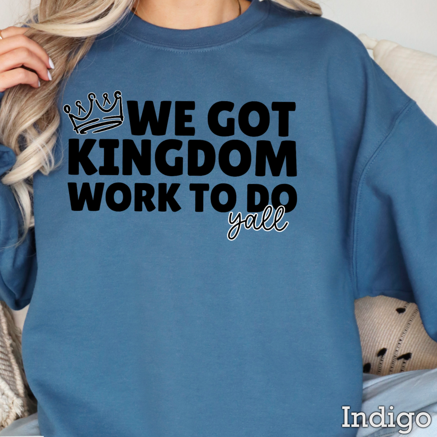 We Got Kingdom Work To Do Y’all Graphic Crewneck Sweatshirt