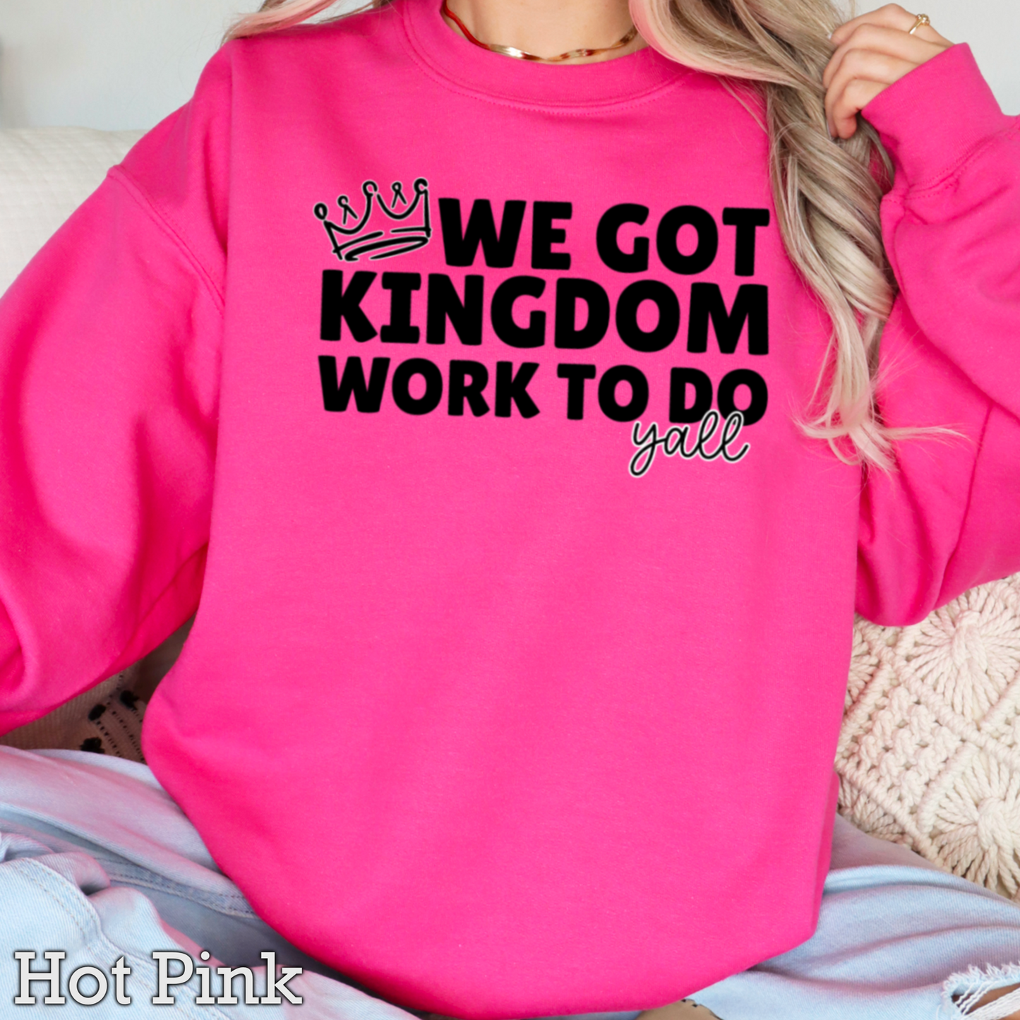 We Got Kingdom Work To Do Y’all Graphic Crewneck Sweatshirt