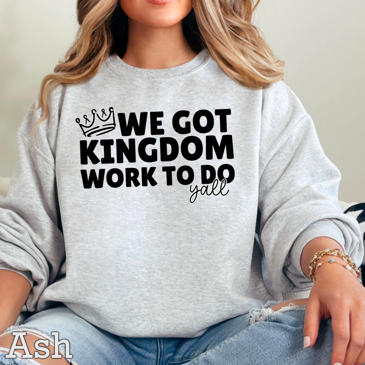 We Got Kingdom Work To Do Y’all Graphic Crewneck Sweatshirt