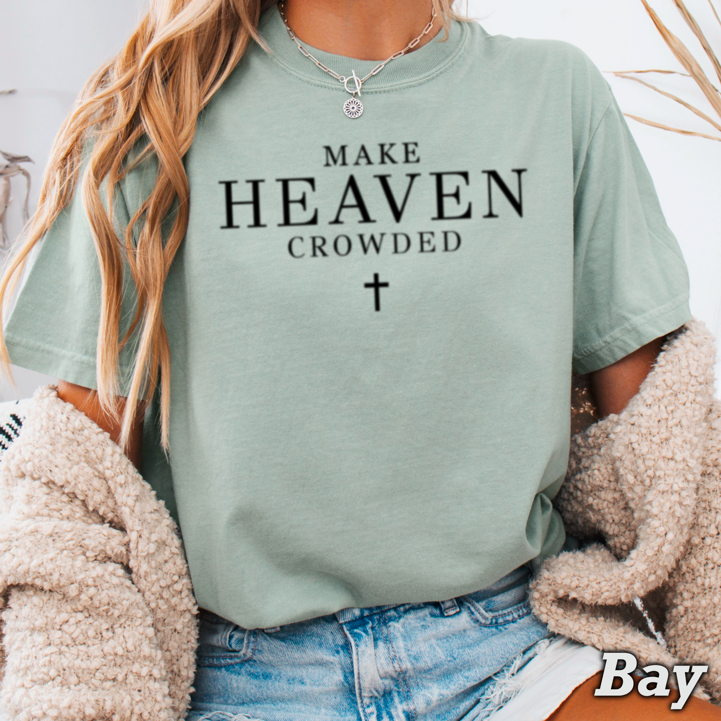 Make Heaven Crowded Comfort Color Graphic Tee