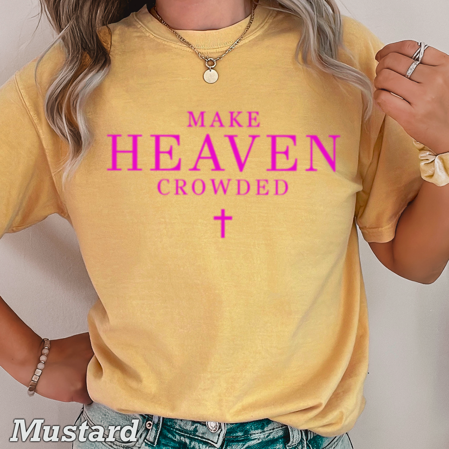 Make Heaven Crowded Comfort Color Graphic Tee