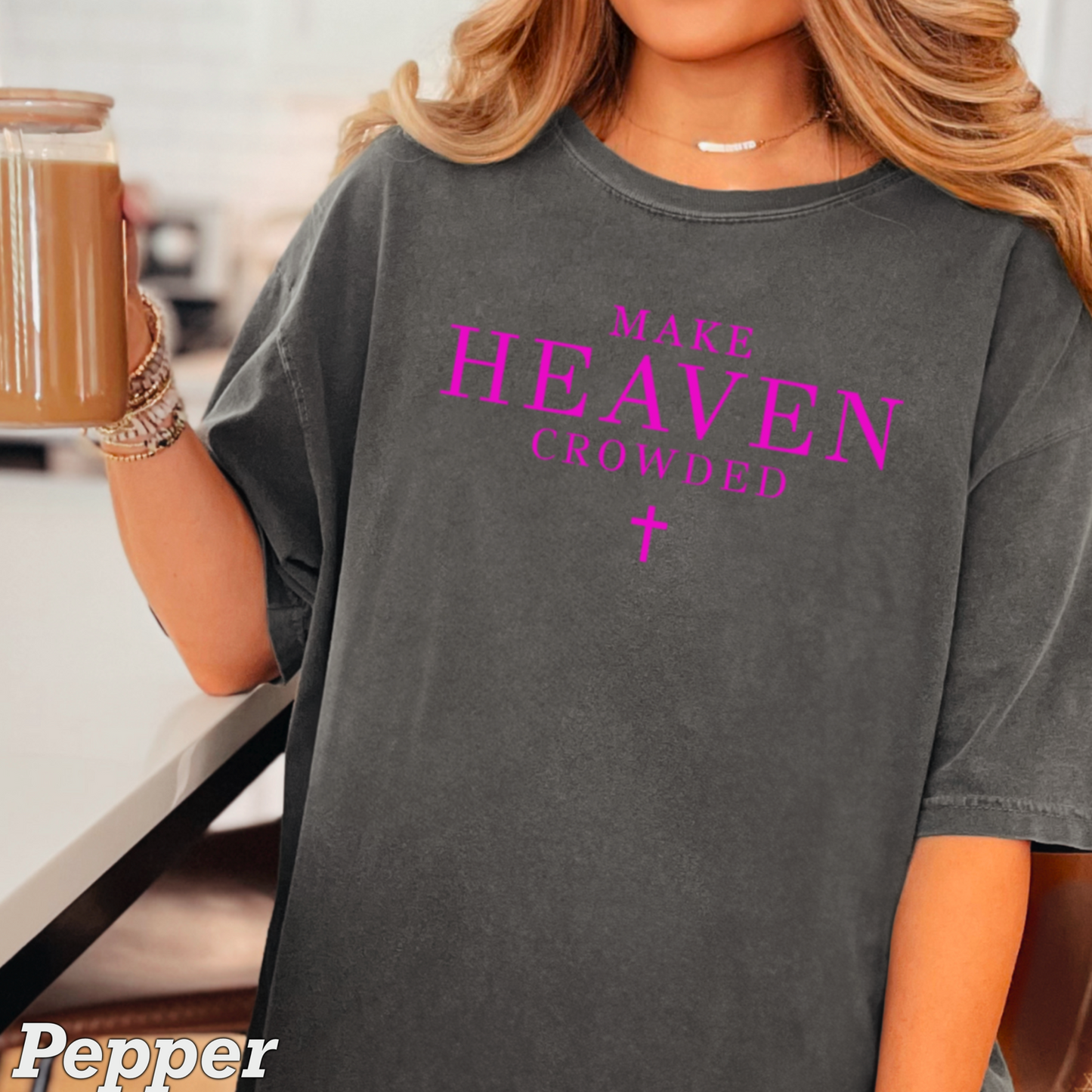 Make Heaven Crowded Comfort Color Graphic Tee