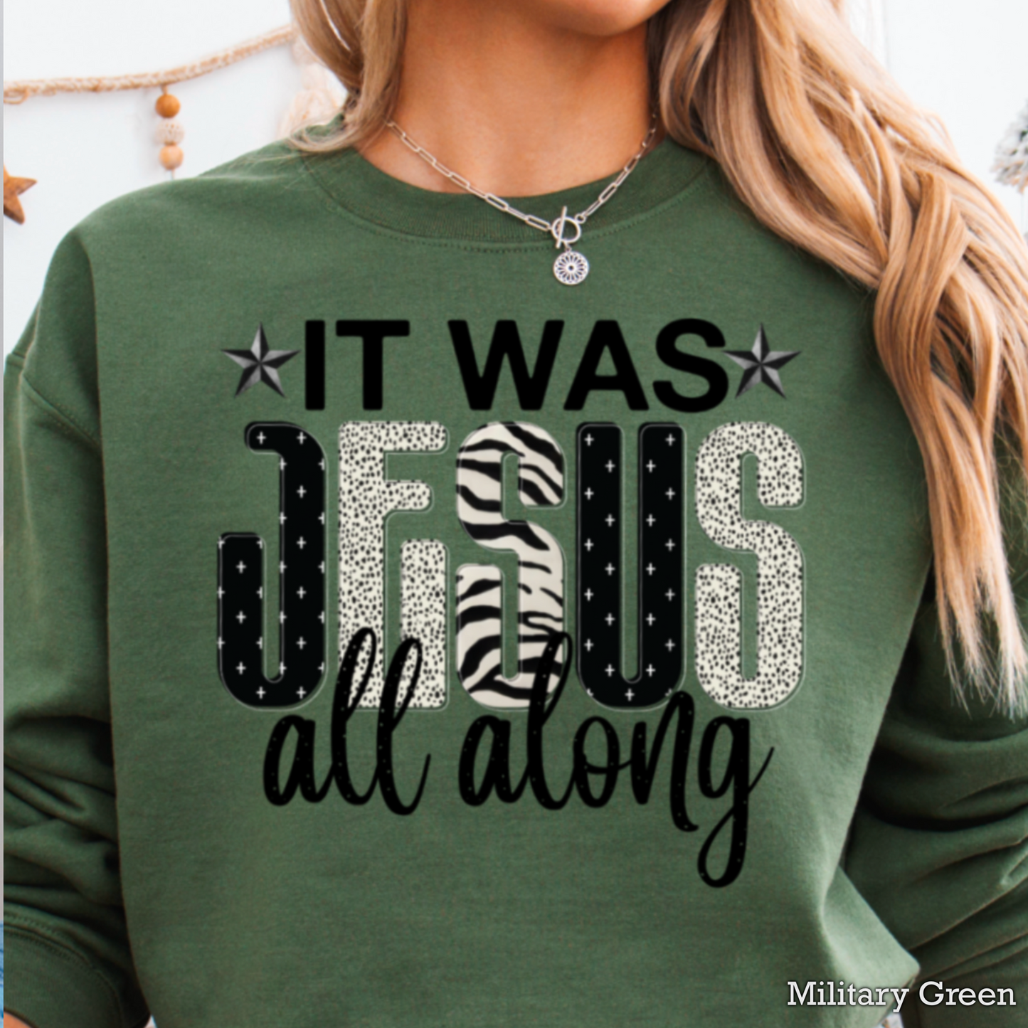 It Was Jesus All Along Graphic Crewneck Sweatshirt