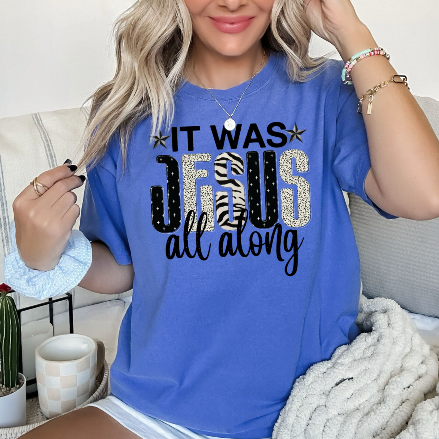 It Was Jesus All Along Comfort Color Graphic Tee