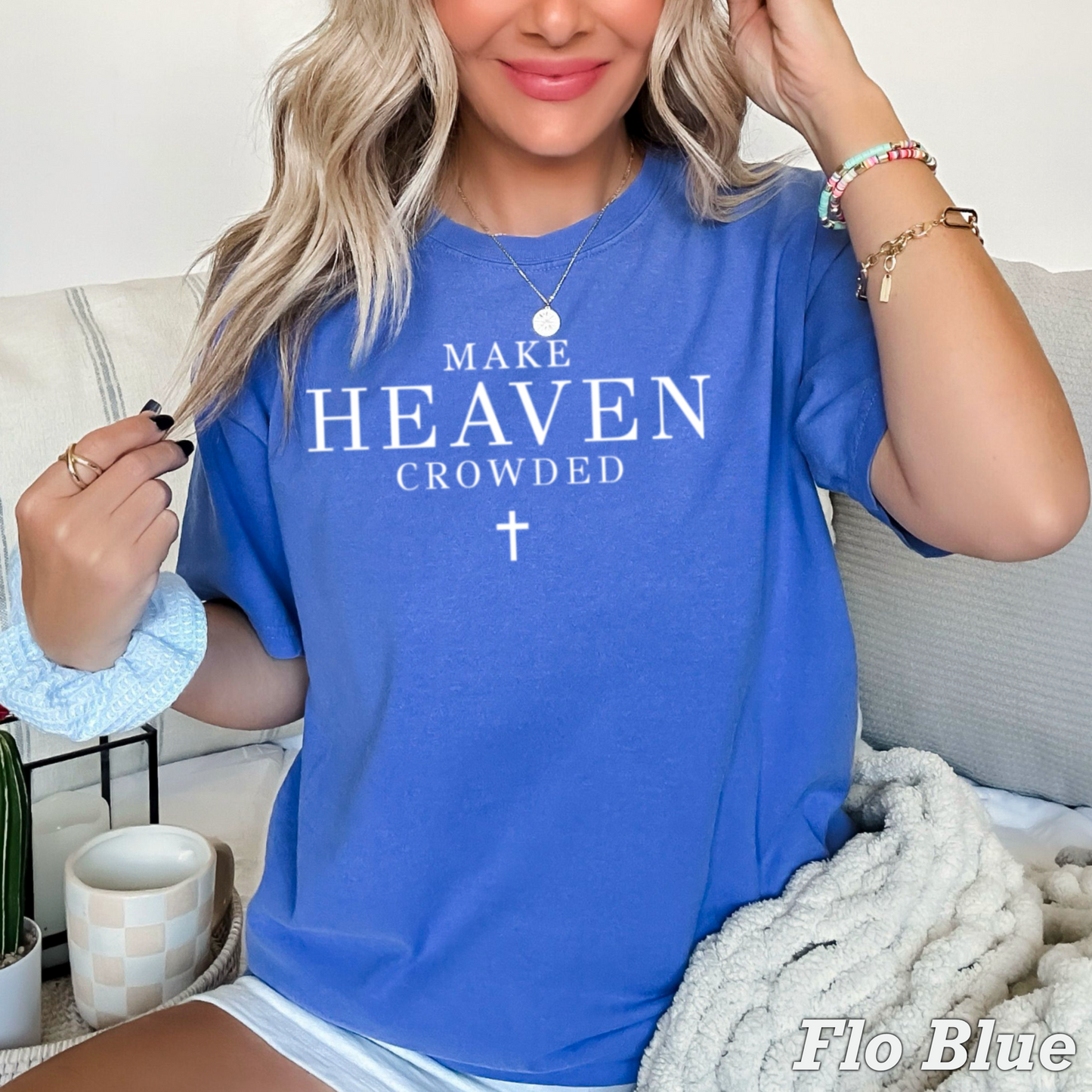 Make Heaven Crowded Comfort Color Graphic Tee