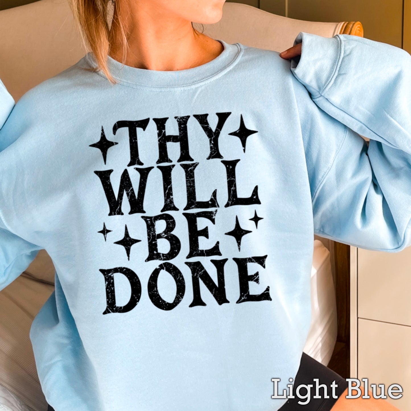 Thy Will Be Done Crewneck Sweatshirt