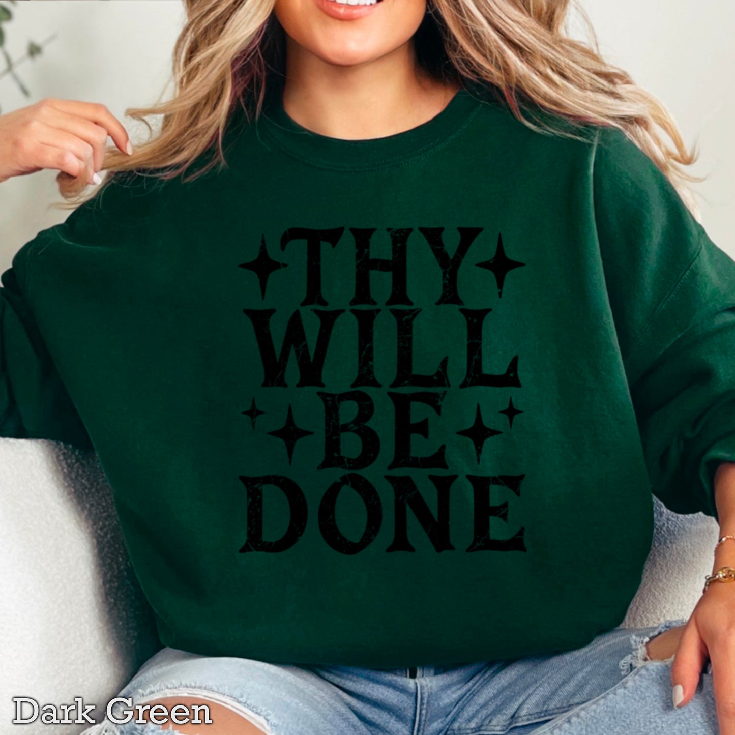 Thy Will Be Done Crewneck Sweatshirt