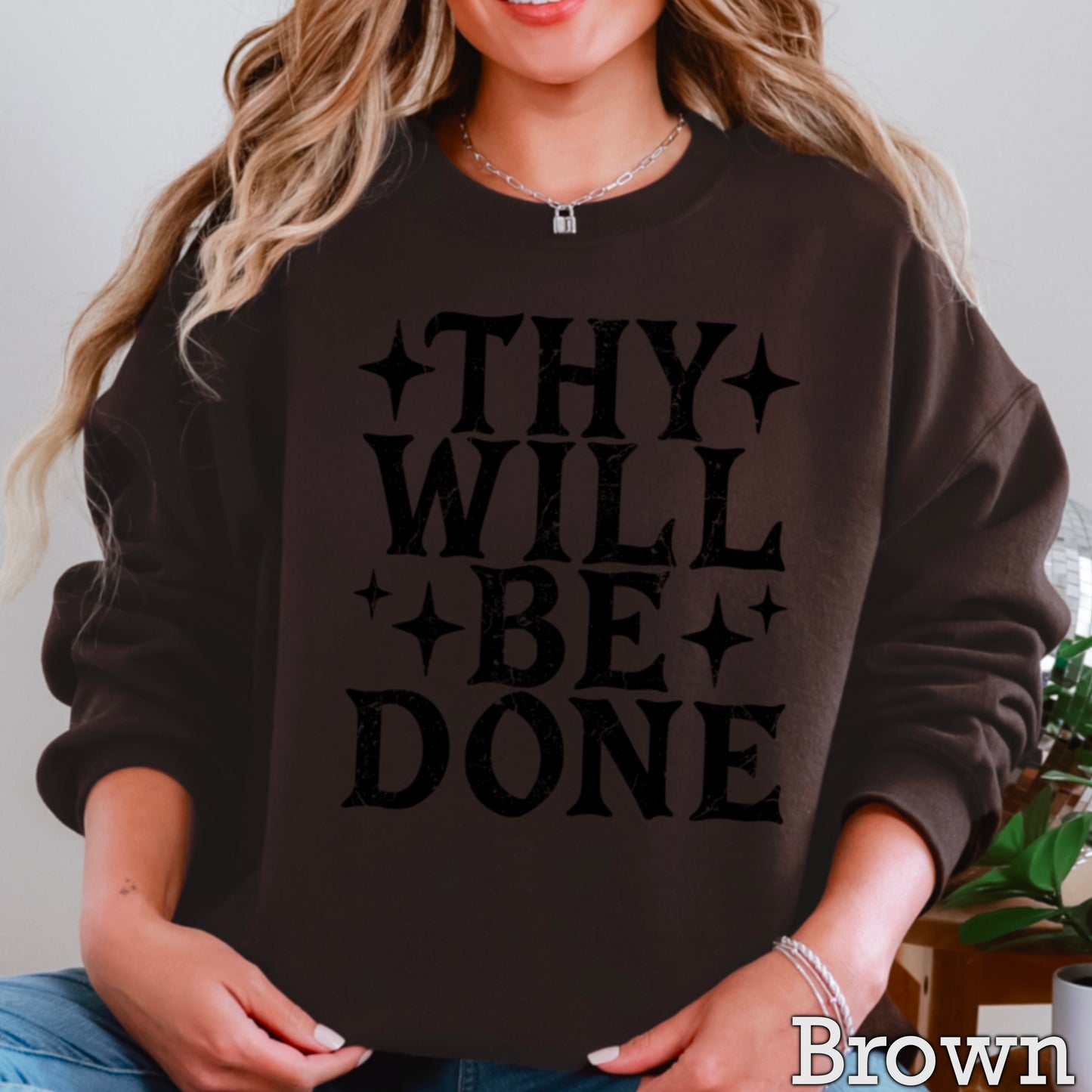 Thy Will Be Done Crewneck Sweatshirt