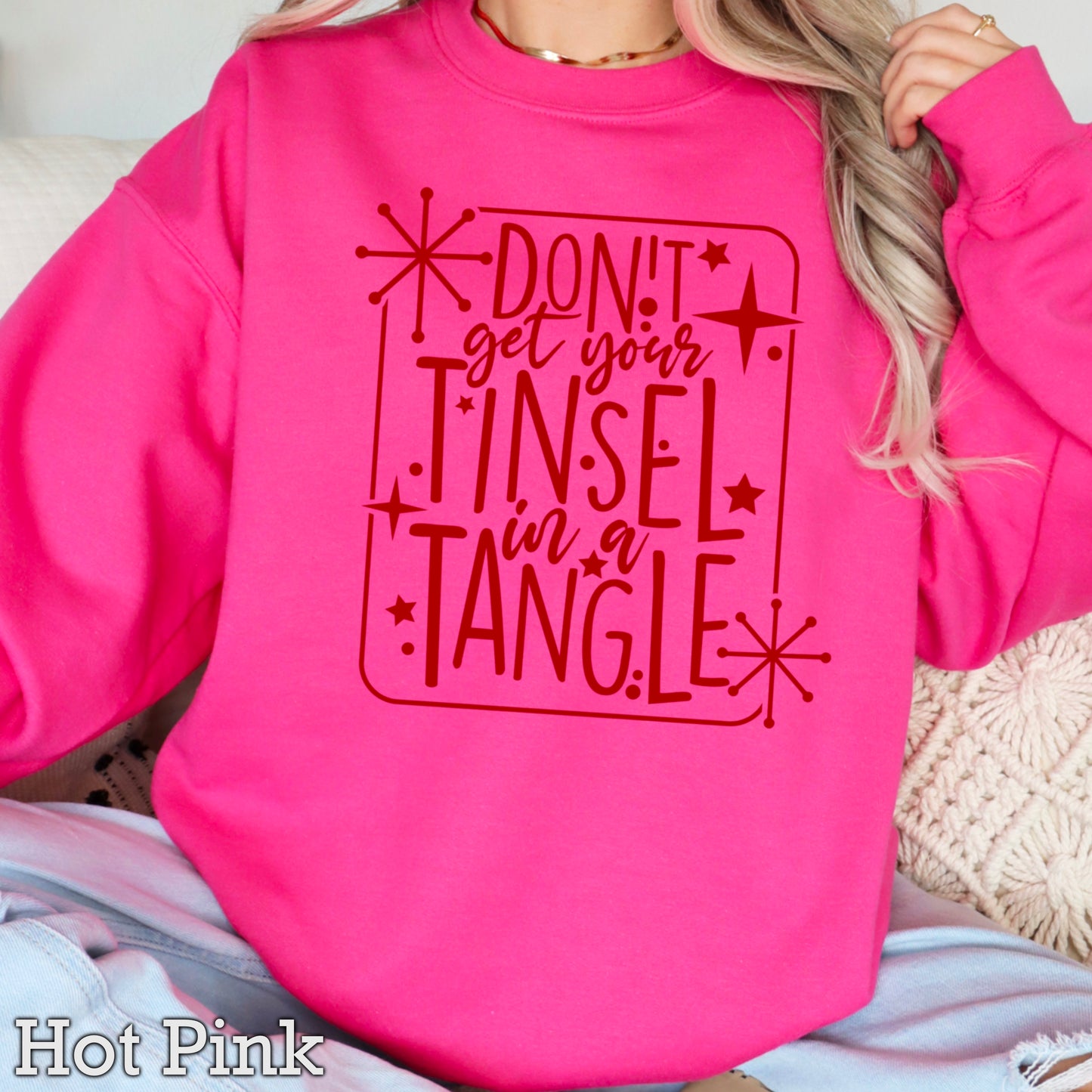 Don’t Get Your Tinsel In A Tangle Crewneck Sweatshirt WS Ends 10/6