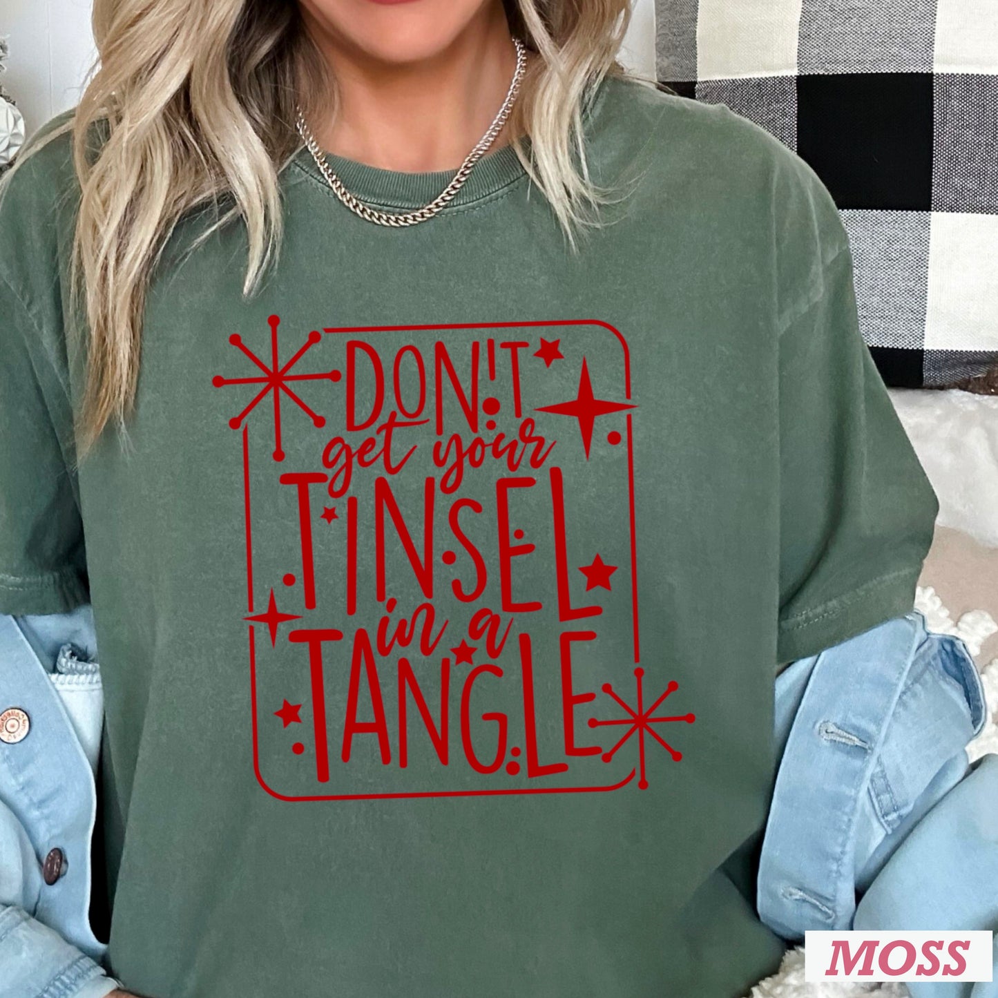 Don’t Get Your Tinsel In A Tangle Comfort Color Graphic Tee WS Closes 10/6